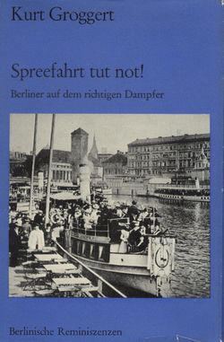 1972 Kurt Groggert - Spreefahrt tut not